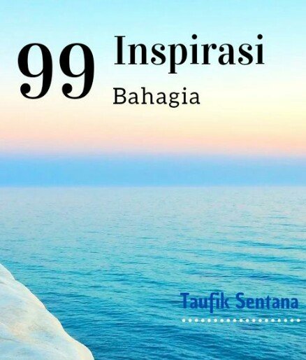 Buku 99 Inspirasi Bahagia Taufik