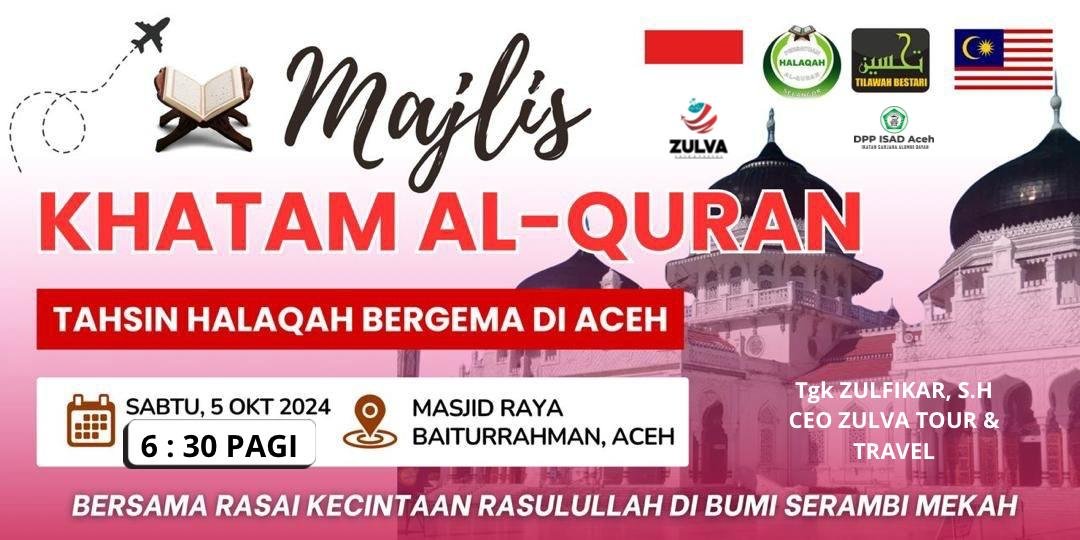 Undangan Resmi: Majlis Khatam Alquran Malaysia dan ISAD Gelar Giat Cinta Rasul di Masjid Raya Baiturrahman