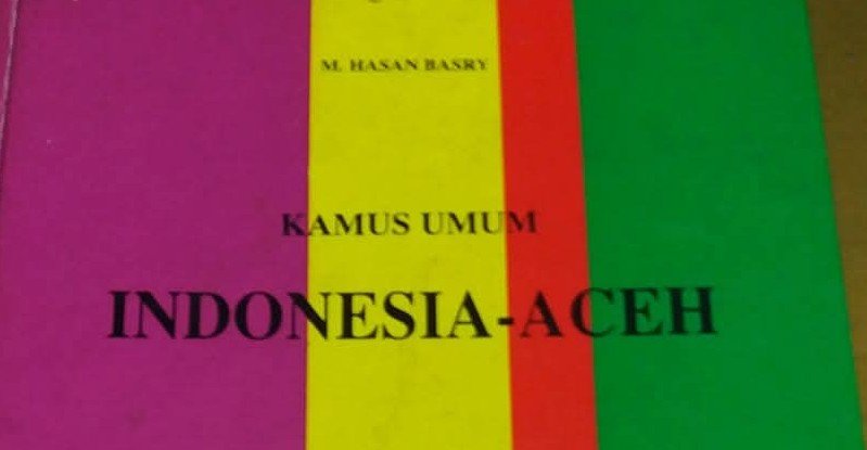 Kamus Basa aceh – M Hasan Basry-Repro Zahrani Zainal-Portalsatu